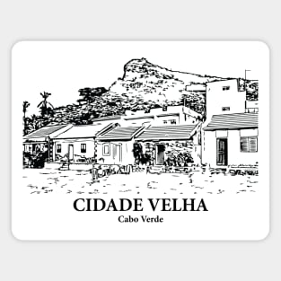 Cidade Velha - Cabo Verde Magnet